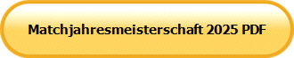 Matchjahresmeisterschaft 2025 PDF